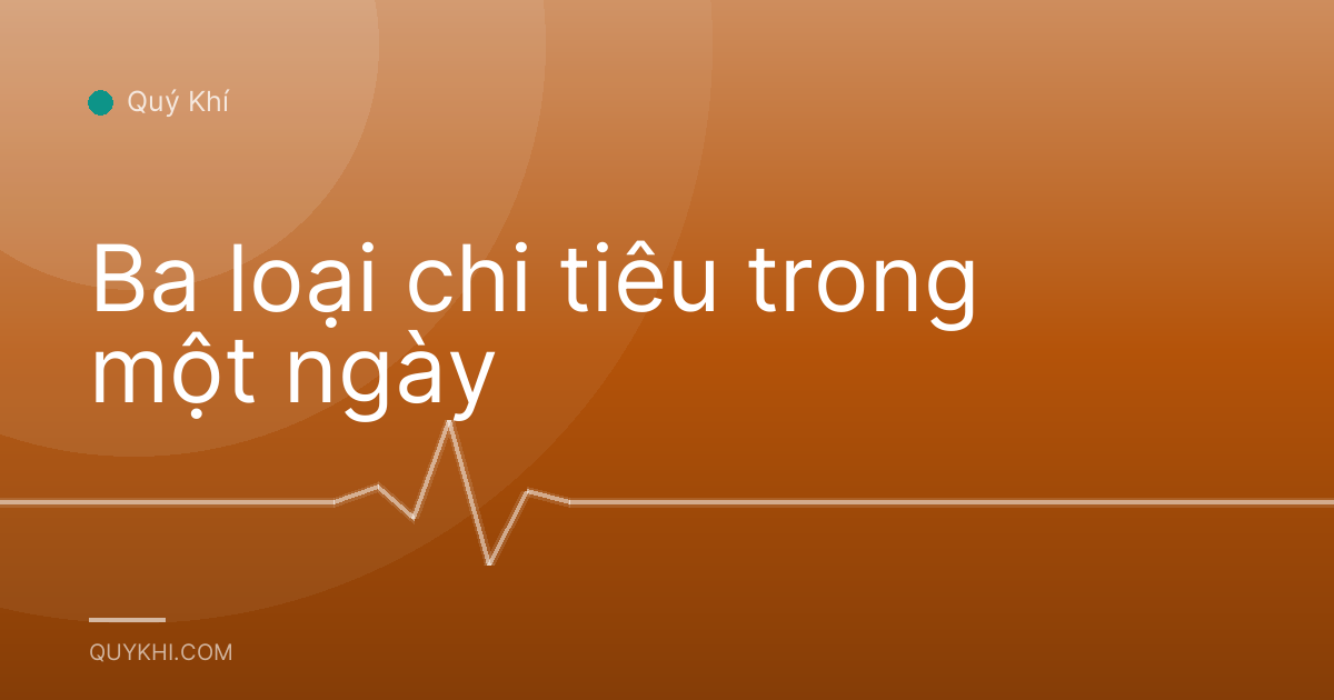 Ba loại chi tiêu trong một ngày