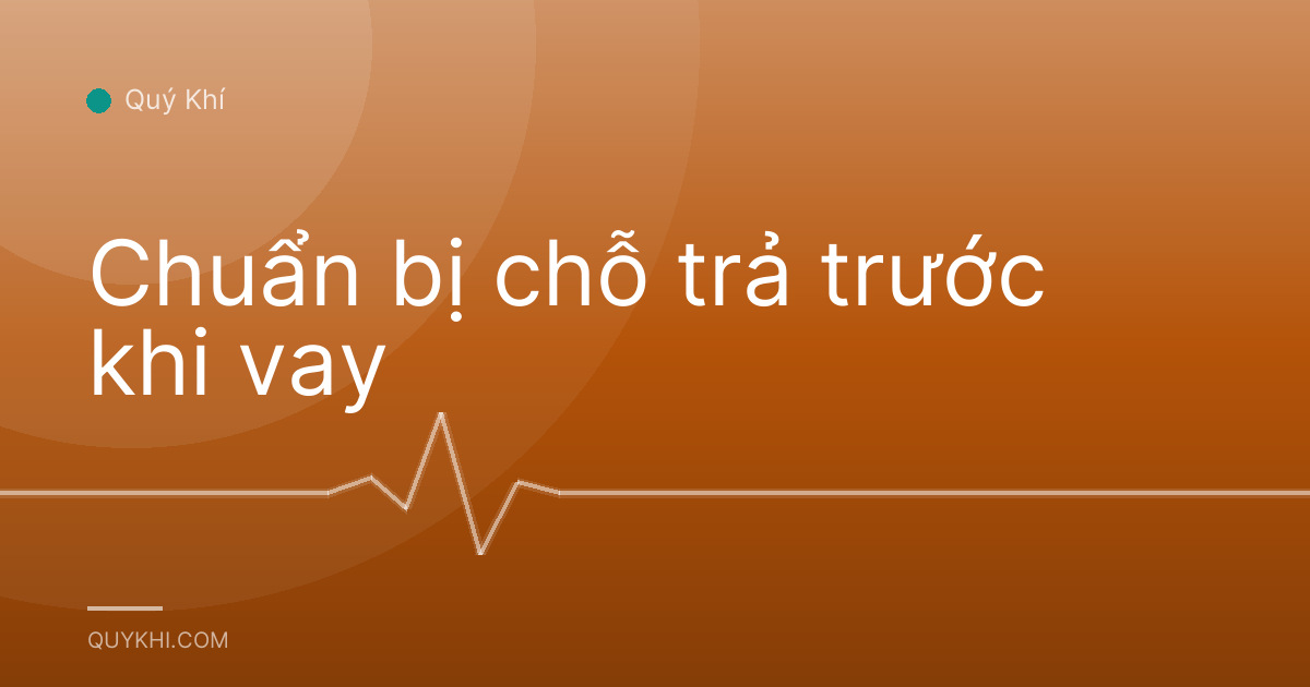Chuẩn bị chỗ trả trước khi vay