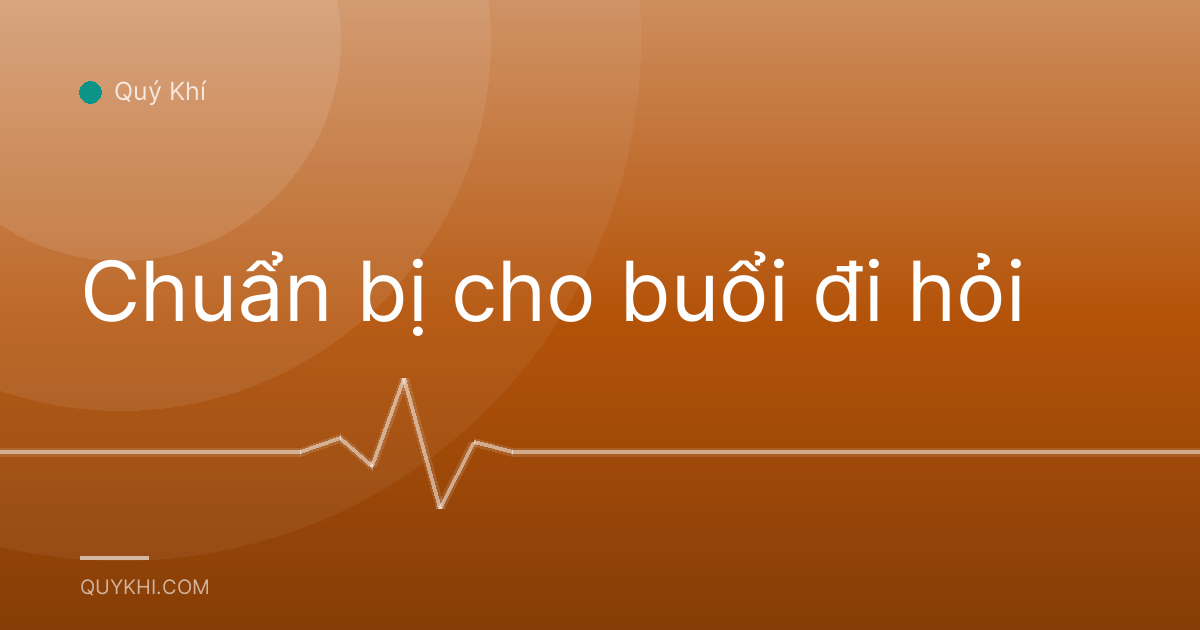 Chuẩn bị cho buổi đi hỏi