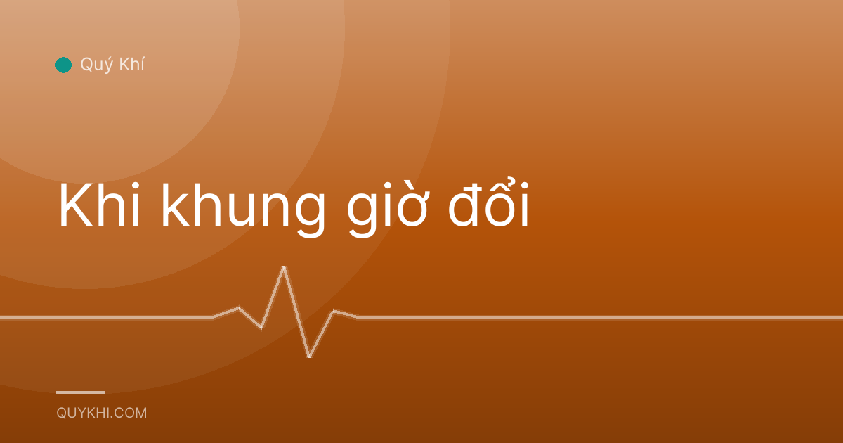 Khi khung giờ đổi