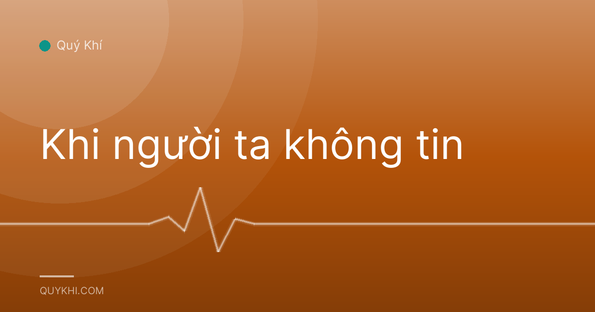 Khi người ta không tin
