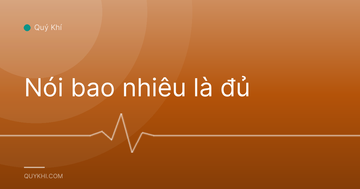 Nói bao nhiêu là đủ
