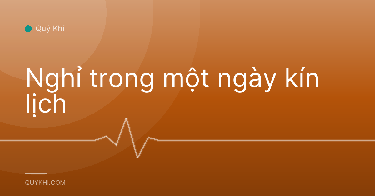 Nghỉ trong một ngày kín lịch