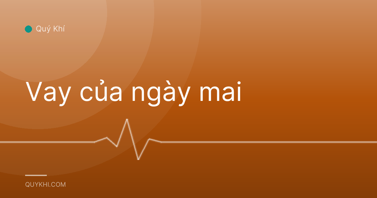Vay của ngày mai